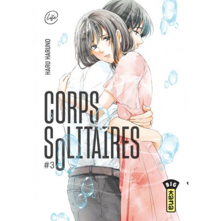  Corps Solitaires Tome 3