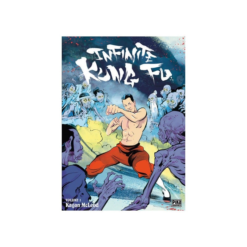 Infinite Kung Fu Tome 1 Infinite Kung Fu Tome 1