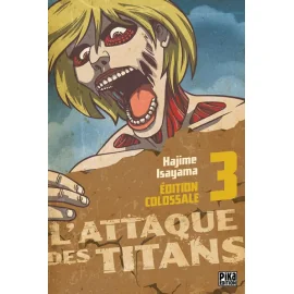 L'Attaque Des Titans - Édition Colossale Tome 3