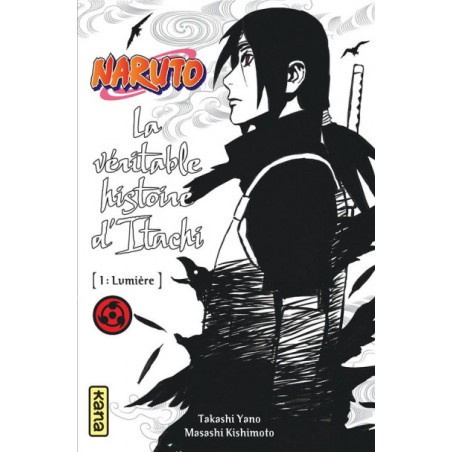  Naruto Roman - La Véritable Histoire D'Itachi Tome 1