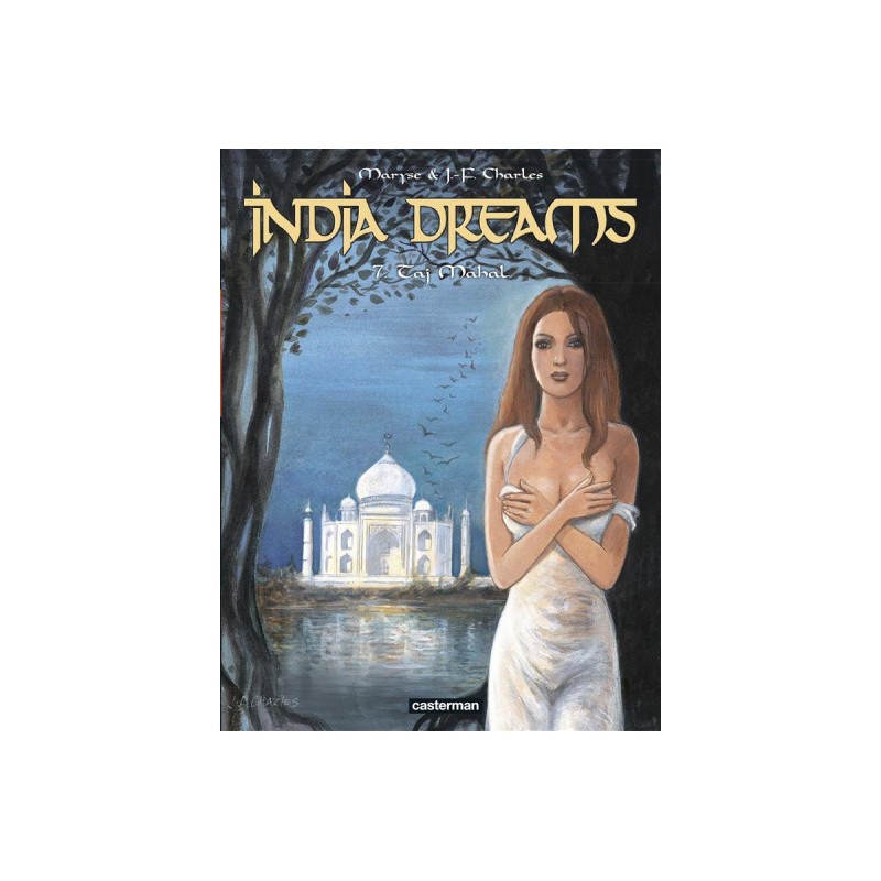 India Dreams Tome 7 - Taj Mahal India Dreams Tome 7 - Taj Mahal