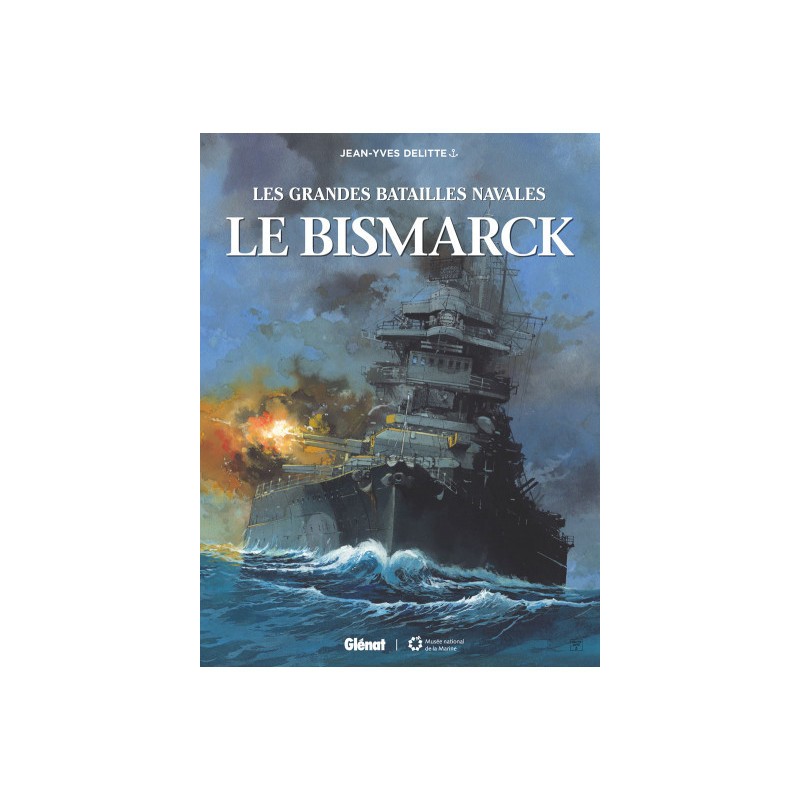 Les Grandes Batailles Navales - Le Bismarck