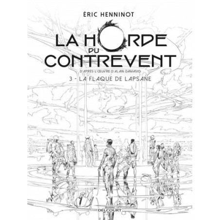  La Horde Du Contrevent - Édition Noir & Blanc Tome 3