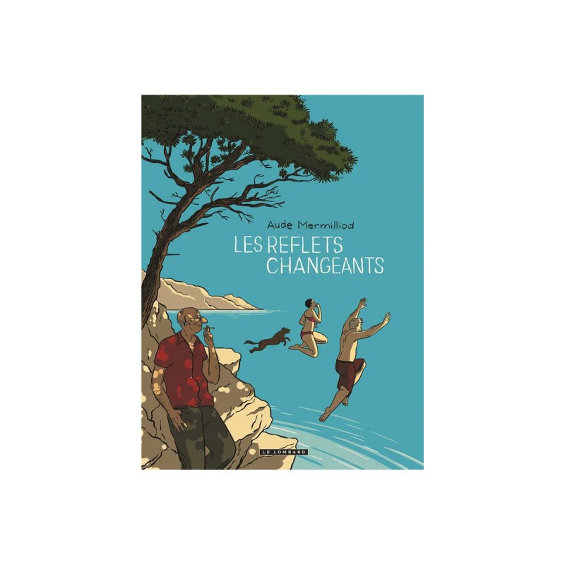Les reflets changeants Les reflets changeants