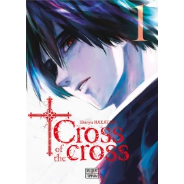 Cross of the cross tome 1