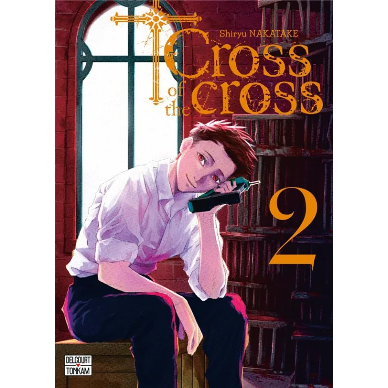 Cross of the cross tome 2 Cross of the cross tome 2