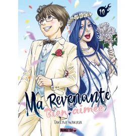  Ma revenante bien-aimée tome 10
