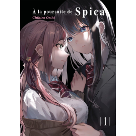  À la poursuite de Spica tome 1